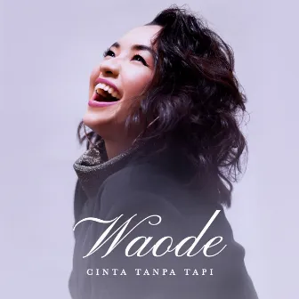 Cinta Tanpa Tapi by Waode