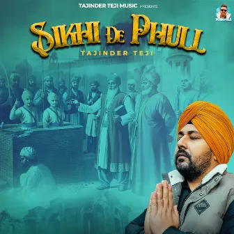 Sikhi De Phull by Tajinder Teji