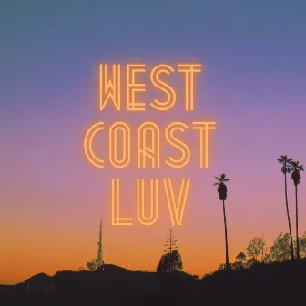 West Coast Luv by Pangeaux