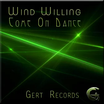 Come On Dance by Wind Willing