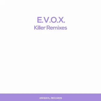 Killer Remixes by E.V.O.X.