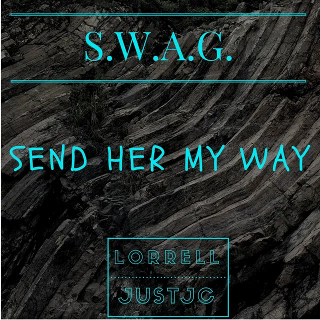 Send Her My Way