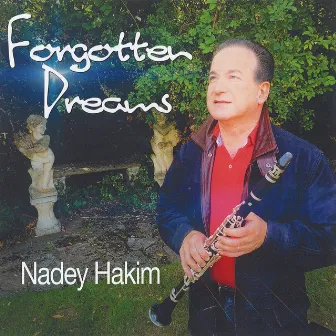 Forgotten Dreams by Nadey Hakim