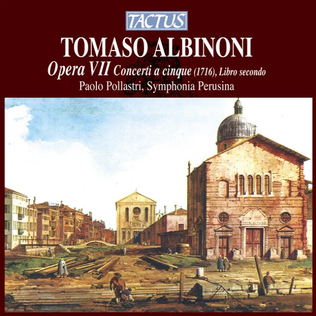 Albinoni: Opera VII - Concerti a cinque, Libro secondo