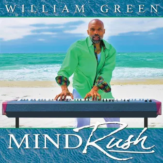 Mind Rush by William Green