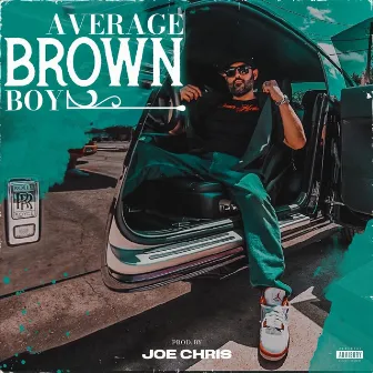 Average Brown Boy by Joe Chris