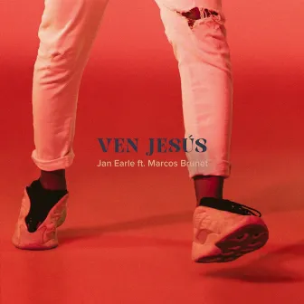 Ven Jesús by Jan Earle