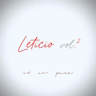 Leticio, Vol. 2 by Raul Leet