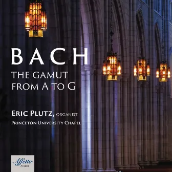 BACH: The Gamut from A to G by Eric Plutz