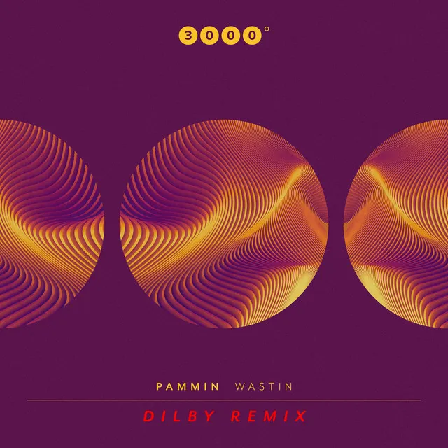 Wastin (Dilby Remix)