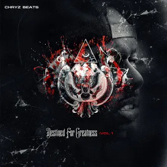 Destined for Greatness V.1 by Chryz Beats