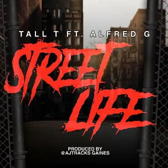 StreetLife by Tall T