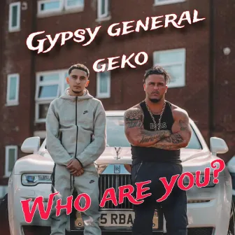 Who Are You? by Gypsy General