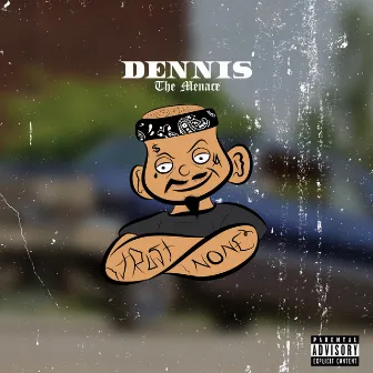 Dennis the Menace by Du$ty