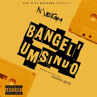 Bangel'umsindo by N'veigh