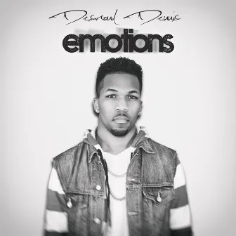 Emotions - EP by Desmond Dennis