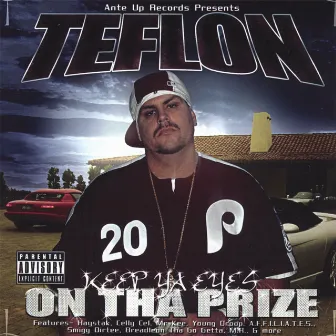 Keep Ya Eyes On Tha Prize by Teflon