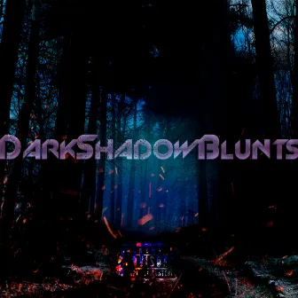 Darkshadowblunts by charonbabymusic