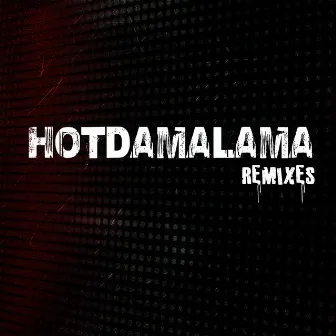 Hotdamalama (The Remixes) by Parmalee