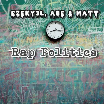 Rap Politics by EZEKY3L