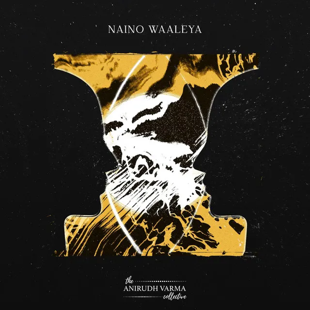 Naino Waaleya