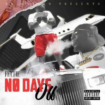 No Days Off by Fettie