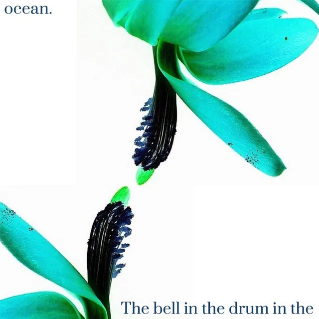 The Bell in the Drum in the Ocean