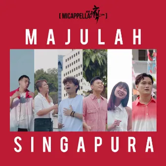 Majulah Singapura by MICappella