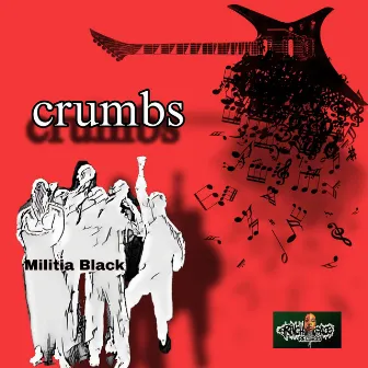 Crumbs by Militia Black