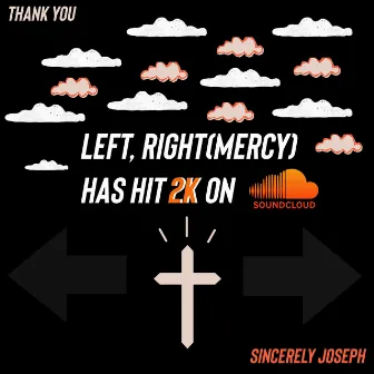 Left,Right(Mercy) by Joseph Dreams