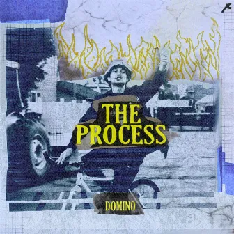 The Process by Domino