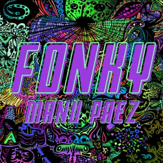 FONKY by Manu Paez