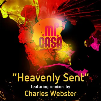 Heavenly Sent (Remixes) by Charles Webster