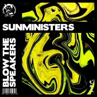 Blow The Speakers by Sunministers