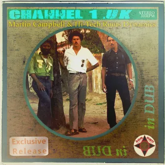 Channel 1 Uk in Dub by Martin Campbell