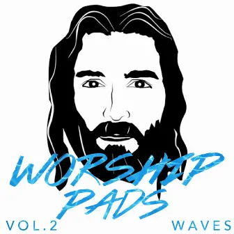 Waves, Vol. 2 by Worship Pads