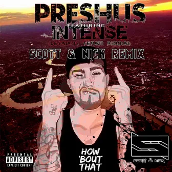 Intense (Scott & Nick Remix) by PRESHUS