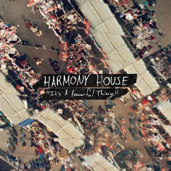 It's a Powerful Thing by Harmony House