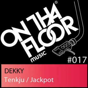 Tenkju / Jackpot by Dekky