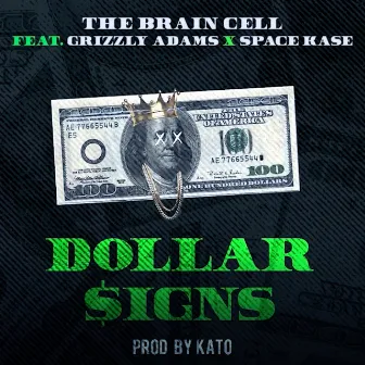 Dollar $igns by The Brain Cell