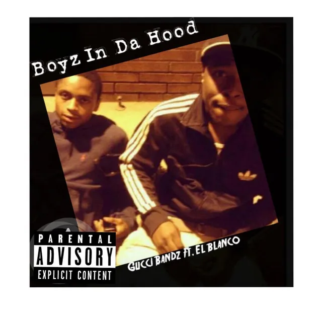 Boyz in Da Hood