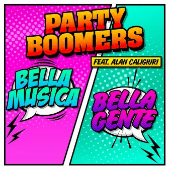 Bella Musica Bella Gente by Party Boomers