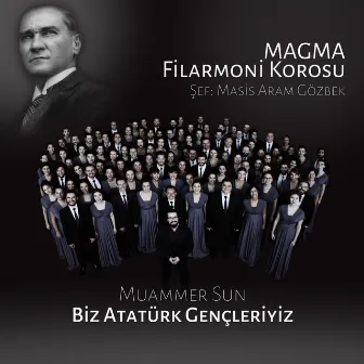 Biz Atatürk Gençleriyiz by Muammer Sun