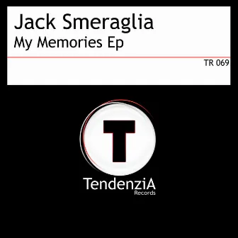 My Memories Ep by Jack Smeraglia