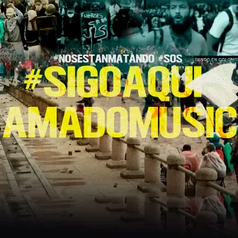 Sigo Aqui by Amado Music