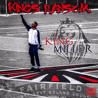 Kings Ransom by King Miller