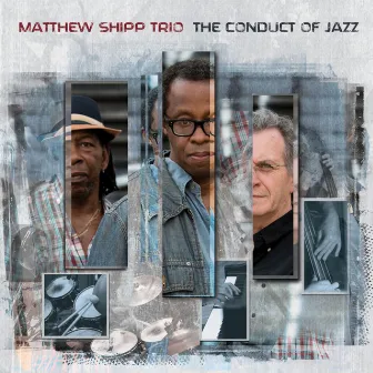 The Conduct of Jazz by Matthew Shipp Trio