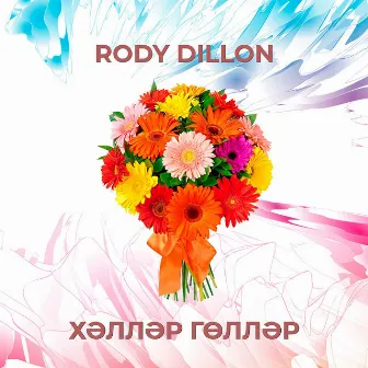 Хәлләр гөлләр by Rody Dillon