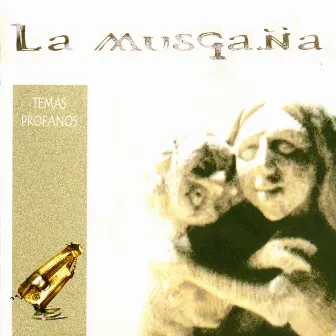 Temas Profanos by La Musgaña