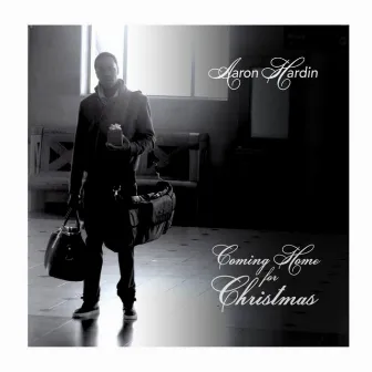 Coming Home for Christmas by Aaron Hardin